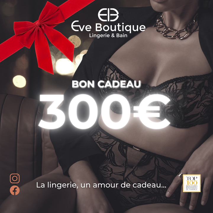 Carte Cadeau 300€ Eve Boutique